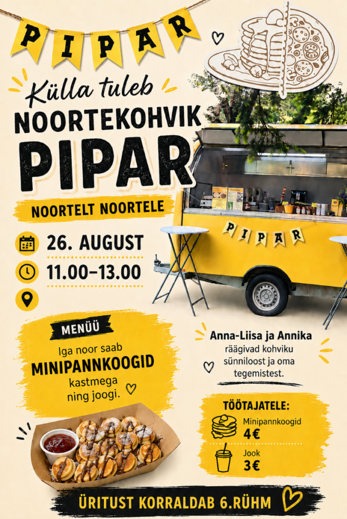 Plakat noortekohvik Pipar külla tulekust ja hindadest.